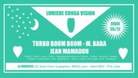 Lumière Conga Vision w/ Turbo Boum Boum, Mr Baba, Jean Mamadou