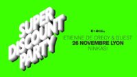 etienne-de-crecy-presente-super-discount-party-2611-ninkasi-lyon