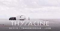 Thylacine - Transbordeur - Lyon
