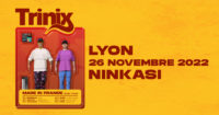 TRINIX • LYON, NINKASI KAO • 26 NOVEMBRE 2022